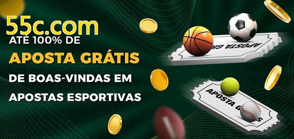 55c.combet Ate 100% de Aposta Gratis